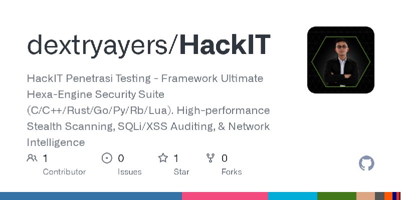 GitHub - dextryayers/HackIT: HackIT Penetrasi Testing - Framework Ultimate Hexa-Engine Security Suite (C/C++/Rust/Go/Py/Rb/Lua).…