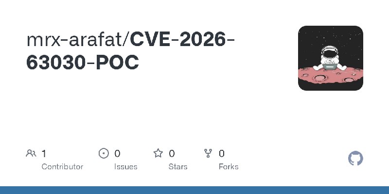 GitHub - mrx-arafat/CVE-2026-63030-POC