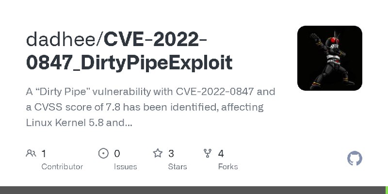 GitHub - dadhee/CVE-2022-0847_DirtyPipeExploit: A “Dirty Pipe” vulnerability with CVE-2022-0847 and a CVSS score of 7.8 has been…