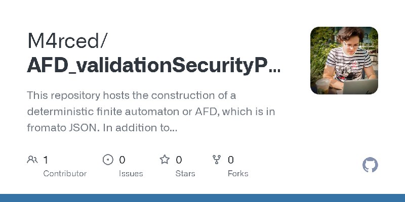 GitHub - M4rced/AFD_validationSecurityPasswords: This repository hosts the construction of a deterministic finite automaton or…
