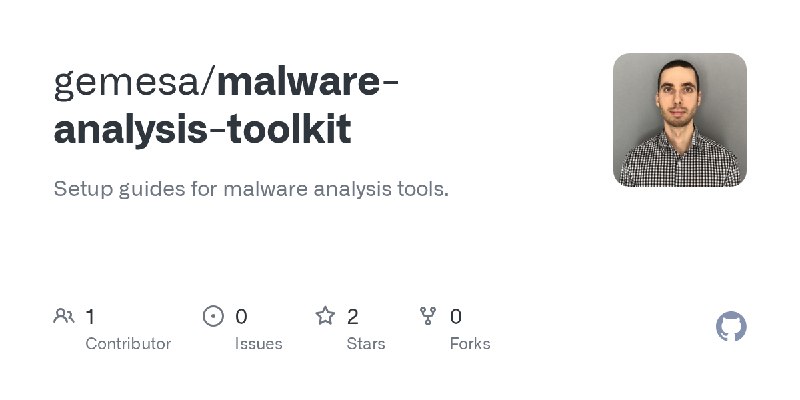 GitHub - gemesa/malware-analysis-toolkit: Setup guides for malware analysis tools.