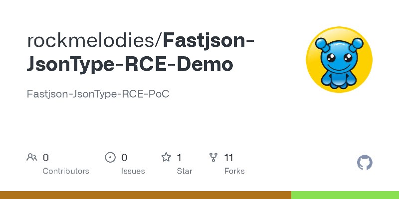 GitHub - rockmelodies/Fastjson-JsonType-RCE-Demo: Fastjson-JsonType-RCE-PoC