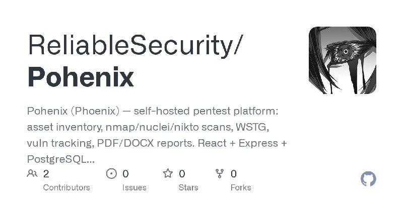 GitHub - ReliableSecurity/Pohenix: Pohenix (Phoenix) — self-hosted pentest platform: asset inventory, nmap/nuclei/nikto scans,…