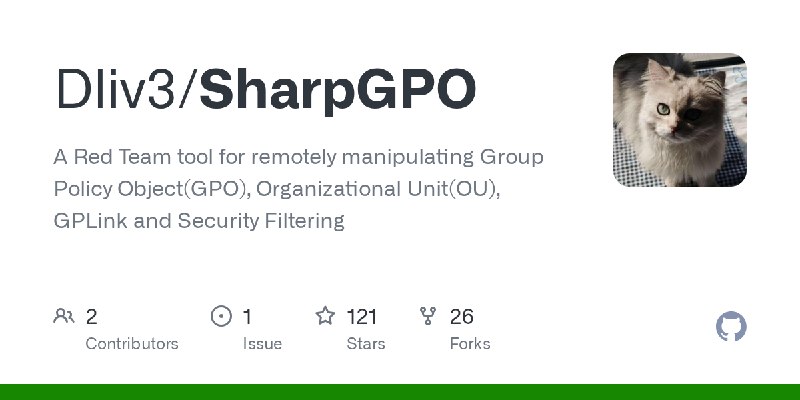 GitHub - Dliv3/SharpGPO: A Red Team tool for remotely manipulating Group Policy Object(GPO), Organizational Unit(OU), GPLink and…