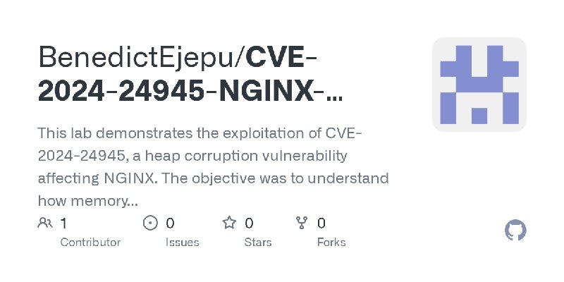 GitHub - BenedictEjepu/CVE-2024-24945-NGINX-RIFT---TryHackMe-Lab-Walkthrough: This lab demonstrates the exploitation of CVE-2024…