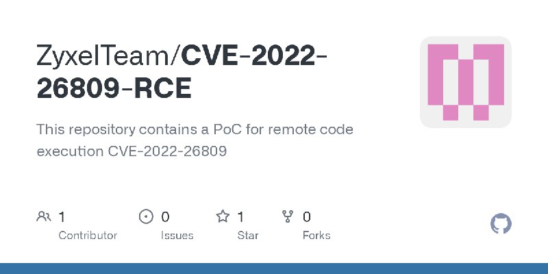 GitHub - ZyxelTeam/CVE-2022-26809-RCE: This repository contains a PoC for remote code execution CVE-2022-26809