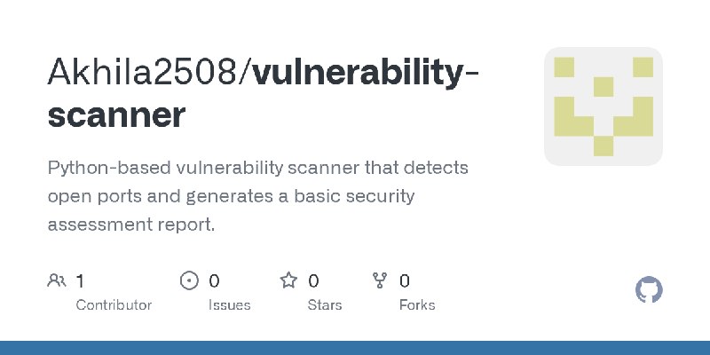 GitHub - Akhila2508/vulnerability-scanner: Python-based vulnerability scanner that detects open ports and generates a basic security…