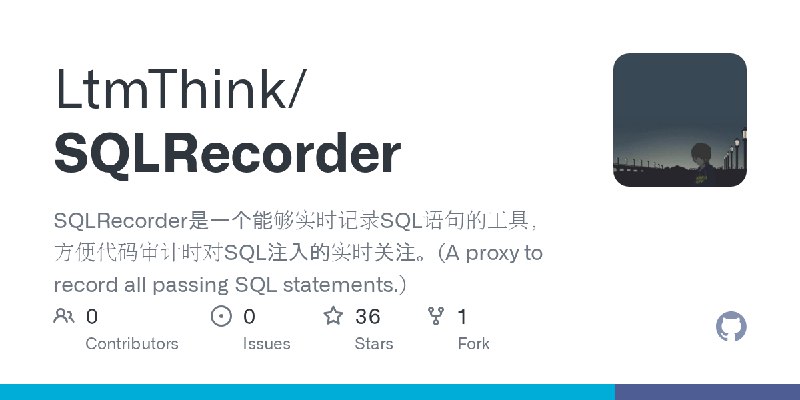 GitHub - LtmThink/SQLRecorder: SQLRecorder是一个能够实时记录SQL语句的工具，方便代码审计时对SQL注入的实时关注。(A proxy to record all passing SQL statements.)
