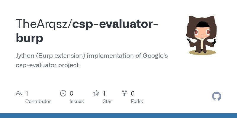 GitHub - TheArqsz/csp-evaluator-burp: Jython (Burp extension) implementation of Google's csp-evaluator project