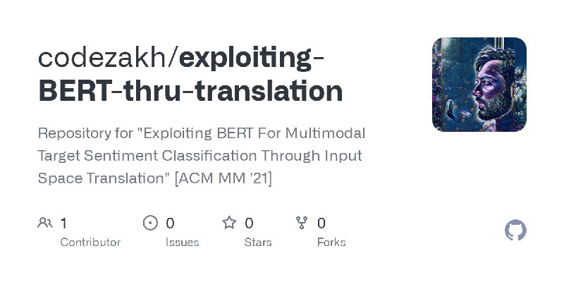 GitHub - codezakh/exploiting-BERT-thru-translation: Repository for 