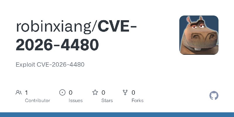 GitHub - robinxiang/CVE-2026-4480: Exploit CVE-2026-4480