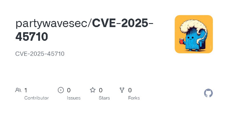 GitHub - partywavesec/CVE-2025-45710: CVE-2025-45710