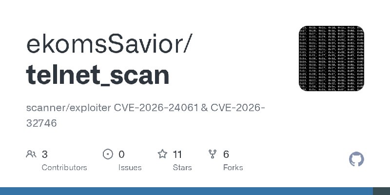GitHub - ekomsSavior/telnet_scan: scanner/exploiter CVE-2026-24061 & CVE-2026-32746