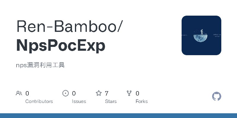 GitHub - Ren-Bamboo/NpsPocExp: nps漏洞利用工具