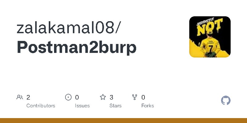 GitHub - zalakamal08/Postman2burp