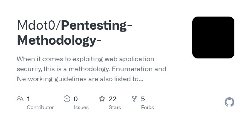 GitHub - Mdot0/Pentesting-Methodology-: When it comes to exploiting web application security, this is a methodology. Enumeration…