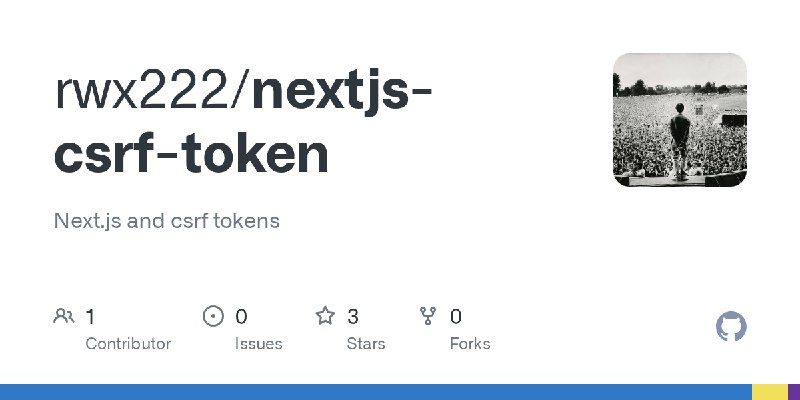 GitHub - rwx222/nextjs-csrf-token: Next.js and csrf tokens