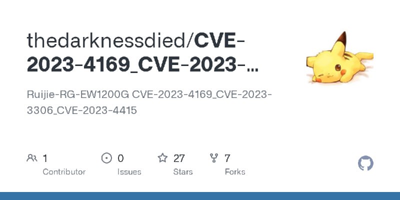 GitHub - thedarknessdied/CVE-2023-4169_CVE-2023-3306_CVE-2023-4415: Ruijie-RG-EW1200G CVE-2023-4169_CVE-2023-3306_CVE-2023-4415