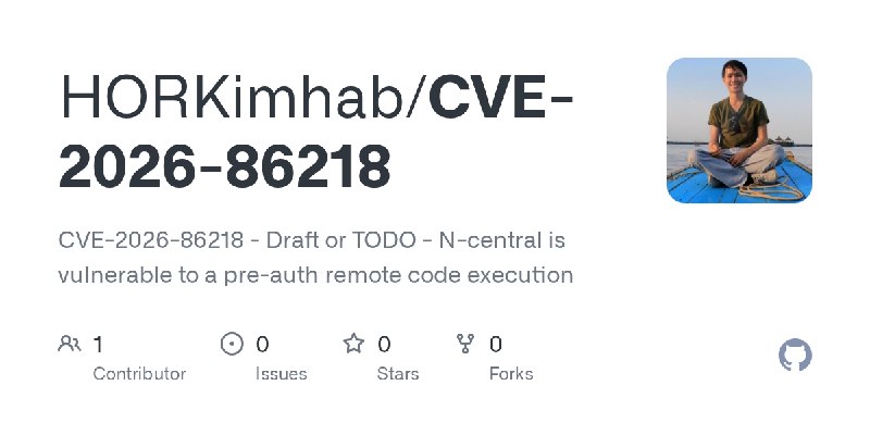 GitHub - HORKimhab/CVE-2026-86218: CVE-2026-86218 - Draft or TODO - N-central is vulnerable to a pre-auth remote code execution