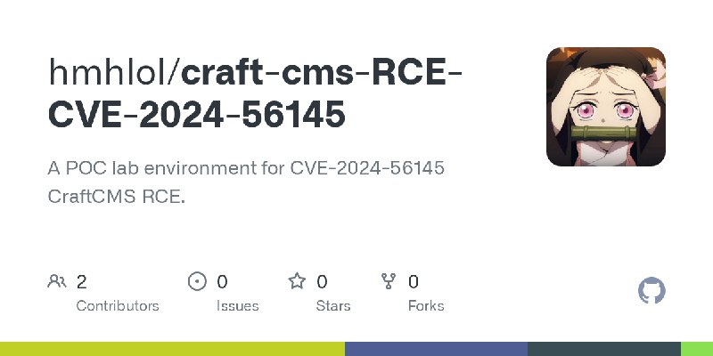 GitHub - hmhlol/craft-cms-RCE-CVE-2024-56145: A POC lab environment for CVE-2024-56145 CraftCMS RCE.