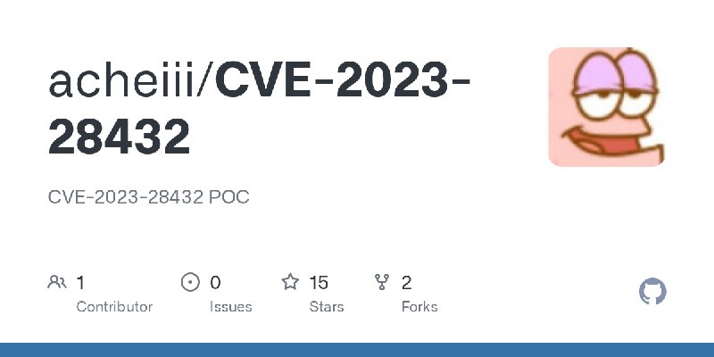 GitHub - acheiii/CVE-2023-28432: CVE-2023-28432 POC