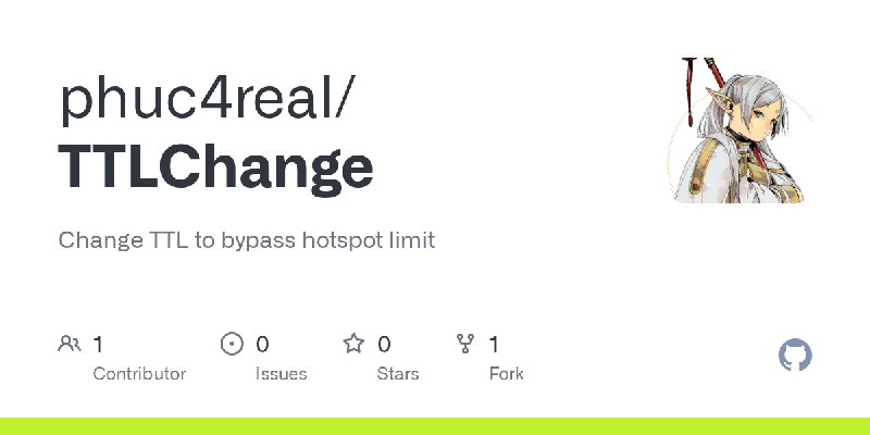GitHub - phuc4real/TTLChange: Change TTL to bypass hotspot limit