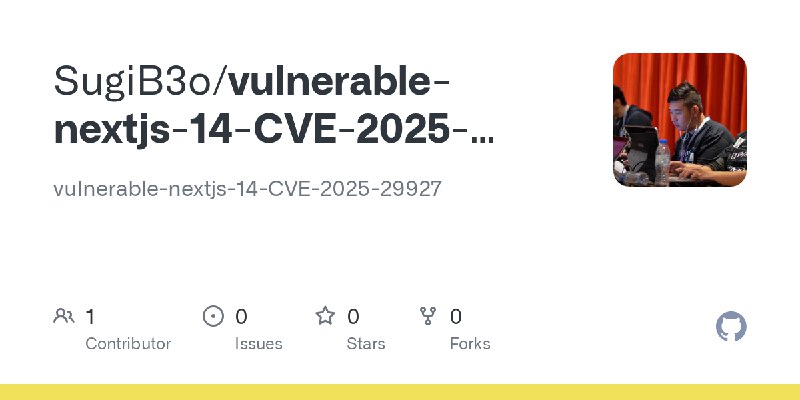 GitHub - SugiB3o/vulnerable-nextjs-14-CVE-2025-29927: vulnerable-nextjs-14-CVE-2025-29927