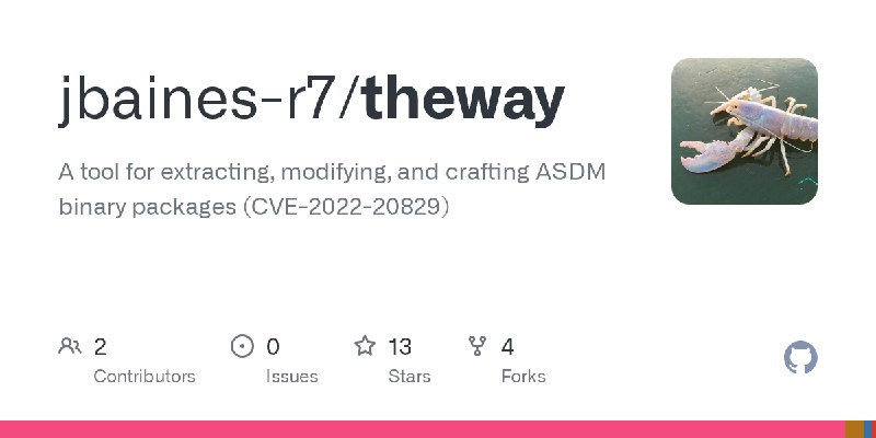 GitHub - jbaines-r7/theway: A tool for extracting, modifying, and crafting ASDM binary packages (CVE-2022-20829)