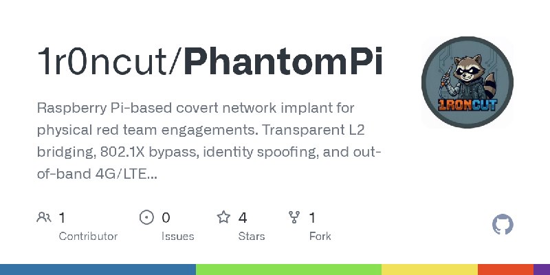 GitHub - 1r0ncut/PhantomPi: Raspberry Pi-based covert network implant for physical red team engagements. Transparent L2 bridging…