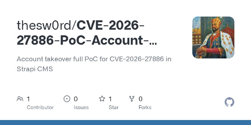 GitHub - thesw0rd/CVE-2026-27886-PoC-Account-Takeover: Account takeover full PoC for CVE-2026-27886 in Strapi CMS