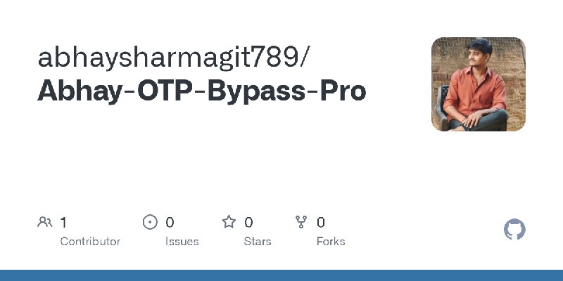 GitHub - abhaysharmagit789/Abhay-OTP-Bypass-Pro