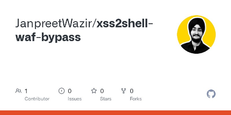 GitHub - JanpreetWazir/xss2shell-waf-bypass