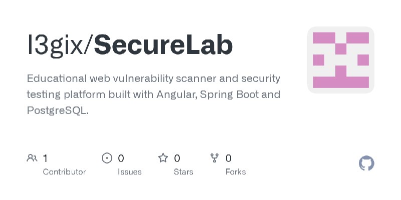 GitHub - l3gix/SecureLab: Educational web vulnerability scanner and security testing platform built with Angular, Spring Boot and…