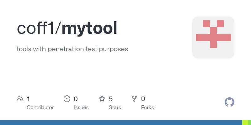GitHub - coff1/mytool: tools with penetration test purposes