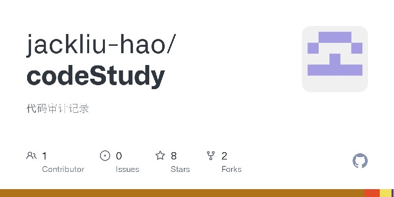 GitHub - jackliu-hao/codeStudy: 代码审计记录
