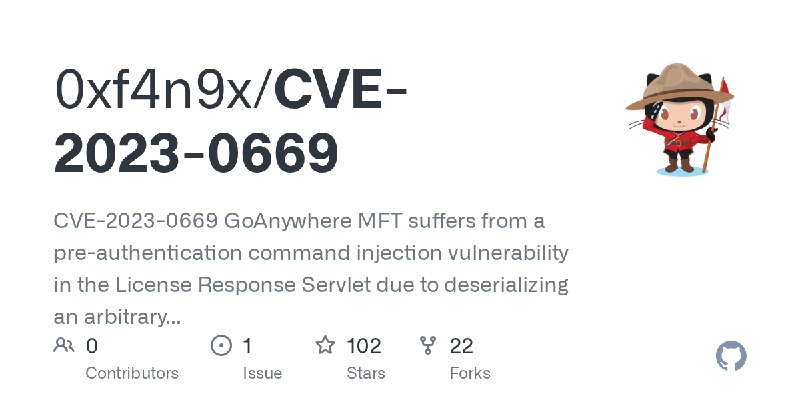 GitHub - 0xf4n9x/CVE-2023-0669: CVE-2023-0669 GoAnywhere MFT suffers from a pre-authentication command injection vulnerability…