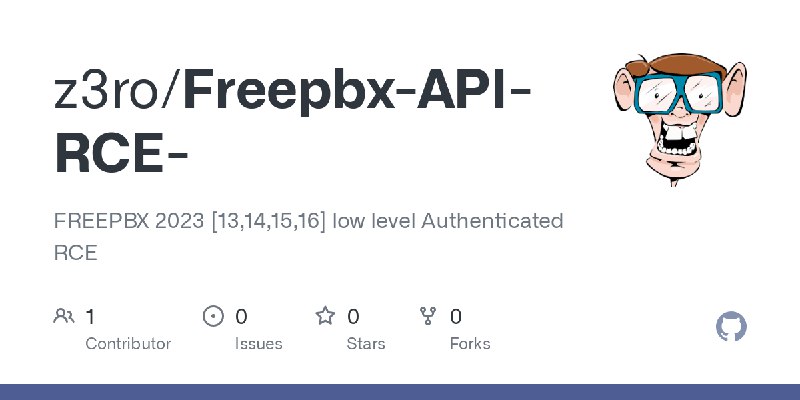 GitHub - z3ro/Freepbx-API-RCE-: FREEPBX 2023 [13,14,15,16] low level Authenticated RCE