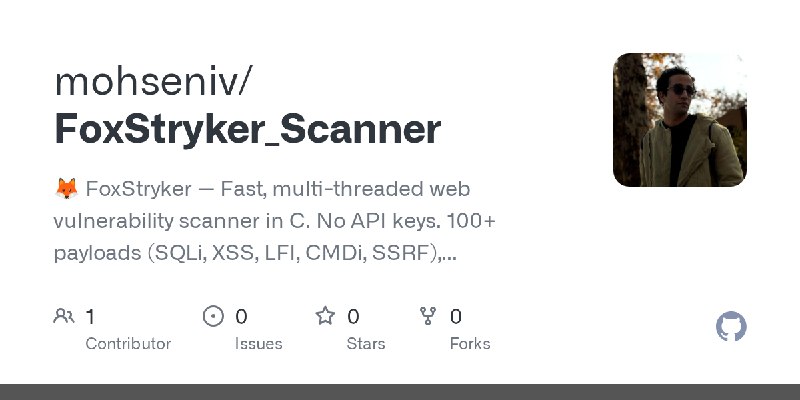 GitHub - mohseniv/FoxStryker_Scanner: 🦊 FoxStryker — Fast, multi-threaded web vulnerability scanner in C. No API keys. 100+ payloads…