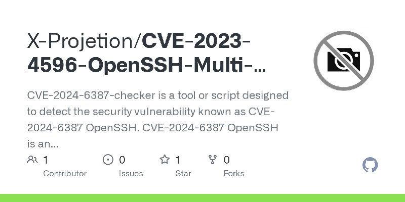 GitHub - X-Projetion/CVE-2023-4596-OpenSSH-Multi-Checker: CVE-2024-6387-checker is a tool or script designed to detect the security…