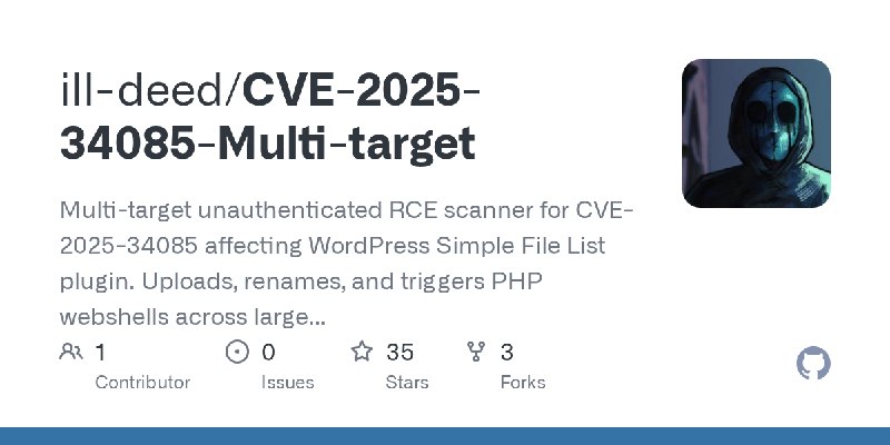 GitHub - ill-deed/CVE-2025-34085-Multi-target: Multi-target unauthenticated RCE scanner for CVE-2025-34085 affecting WordPress…