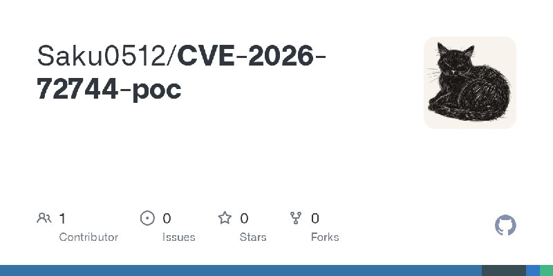 GitHub - Saku0512/CVE-2026-72744-poc