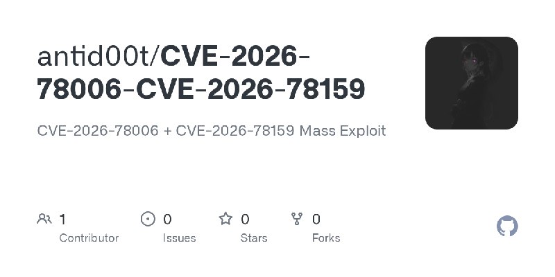 GitHub - antid00t/CVE-2026-78006-CVE-2026-78159: CVE-2026-78006 + CVE-2026-78159 Mass Exploit