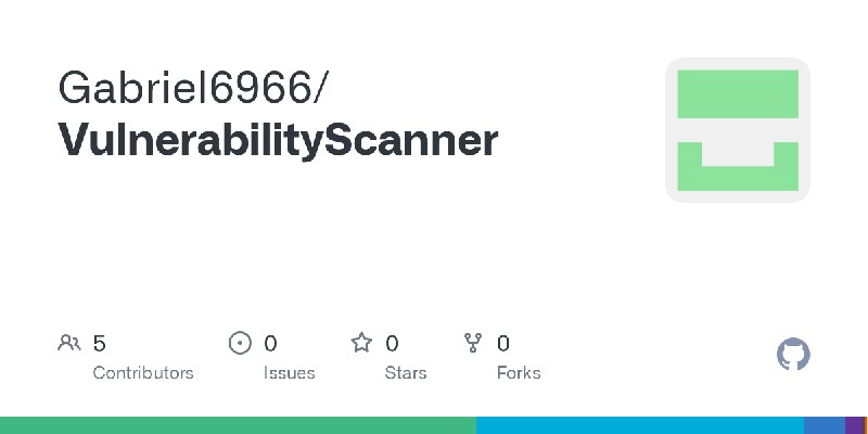 GitHub - Gabriel6966/VulnerabilityScanner