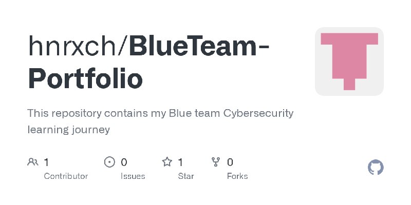 GitHub - hnrxch/BlueTeam-Portfolio: This repository contains my Blue team Cybersecurity learning journey