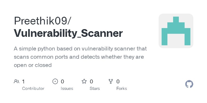 GitHub - Preethik09/Vulnerability_Scanner: A simple python based on vulnerability scanner that scans common ports and detects whether…