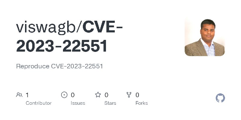GitHub - viswagb/CVE-2023-22551: Reproduce CVE-2023-22551