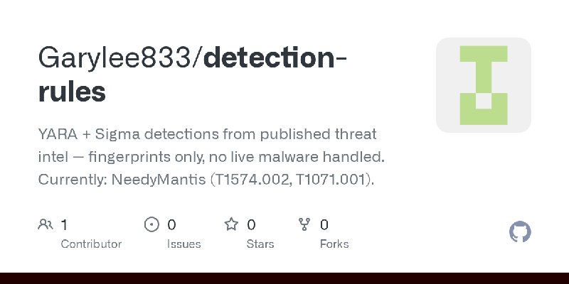 GitHub - Garylee833/detection-rules: YARA + Sigma detections from published threat intel — fingerprints only, no live malware handled.…