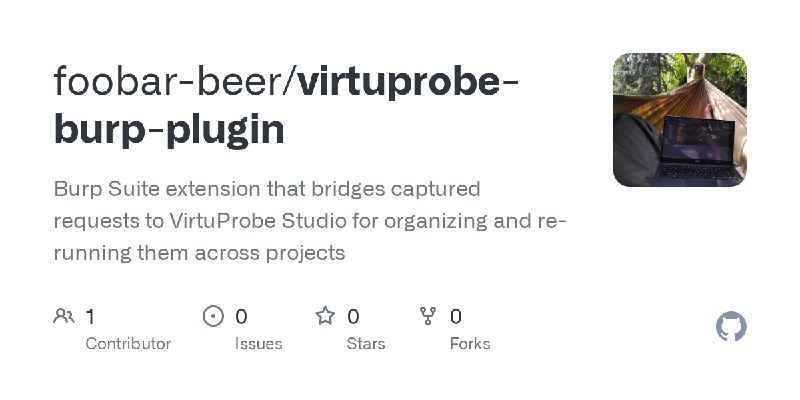GitHub - foobar-beer/virtuprobe-burp-plugin: Burp Suite extension that bridges captured requests to VirtuProbe Studio for organizing…