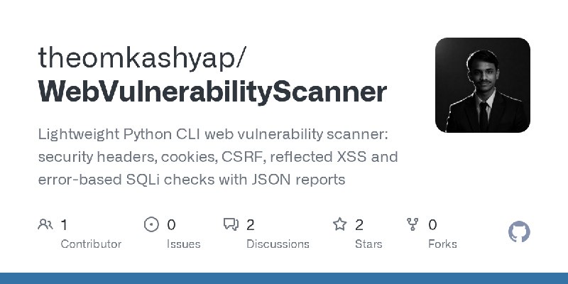 GitHub - theomkashyap/WebVulnerabilityScanner: Lightweight Python CLI web vulnerability scanner: security headers, cookies, CSRF…