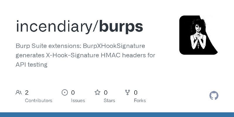 GitHub - incendiary/burps: Burp Suite extensions: BurpXHookSignature generates X-Hook-Signature HMAC headers for API testing
